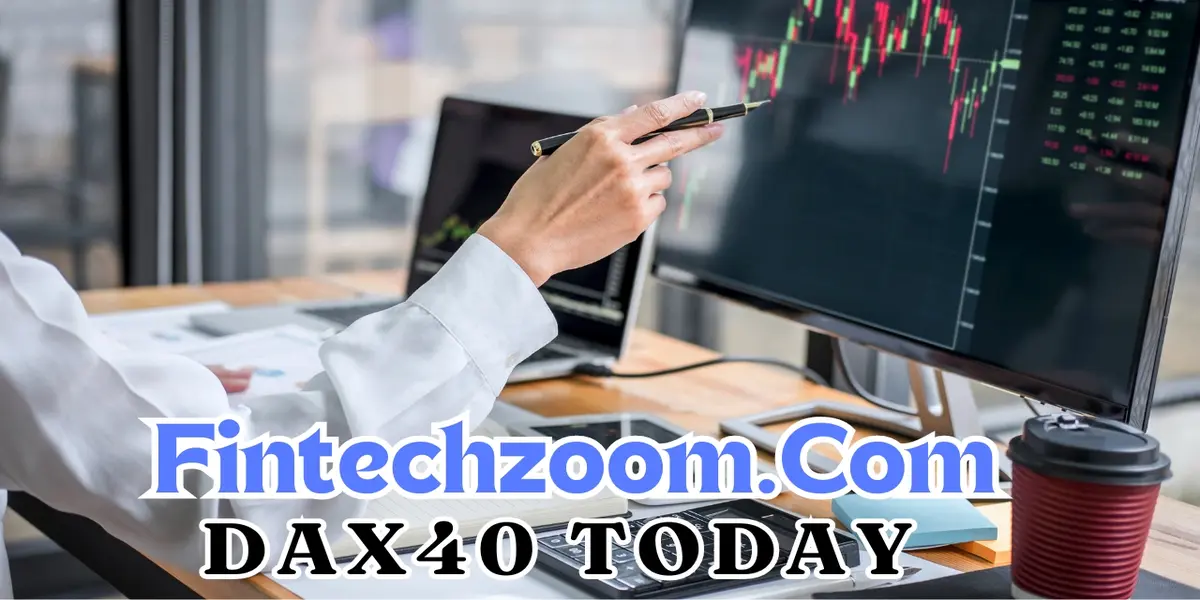 FintechZoom.com DAX40