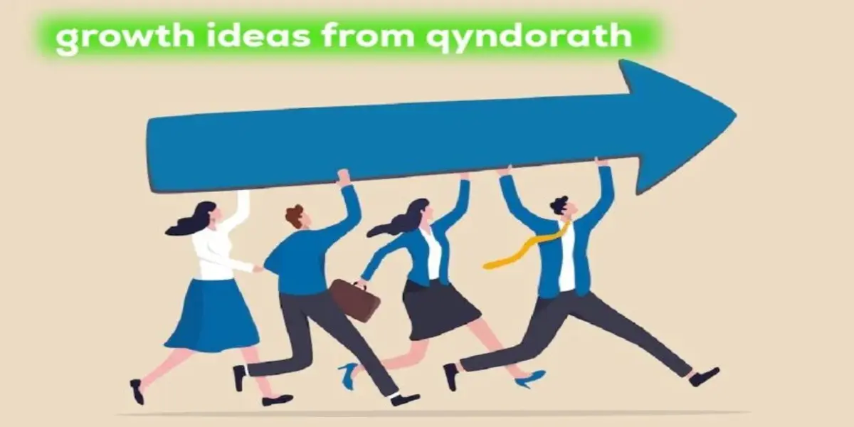 Growth Ideas from Qyndorath