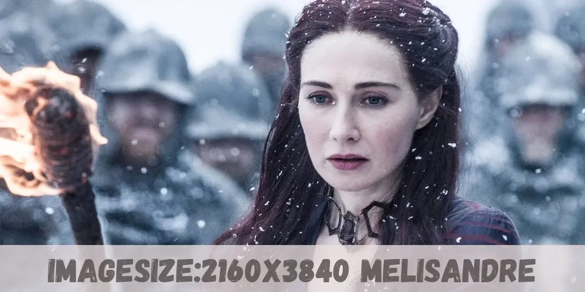 The Power of imagesize2160x3840 Melisandre An In-Depth Look