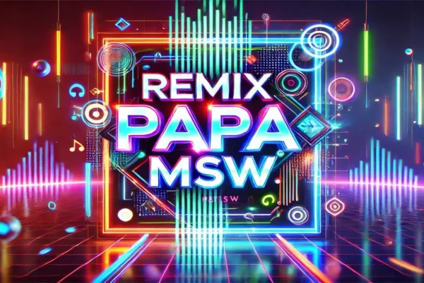 RemixPapa MSW